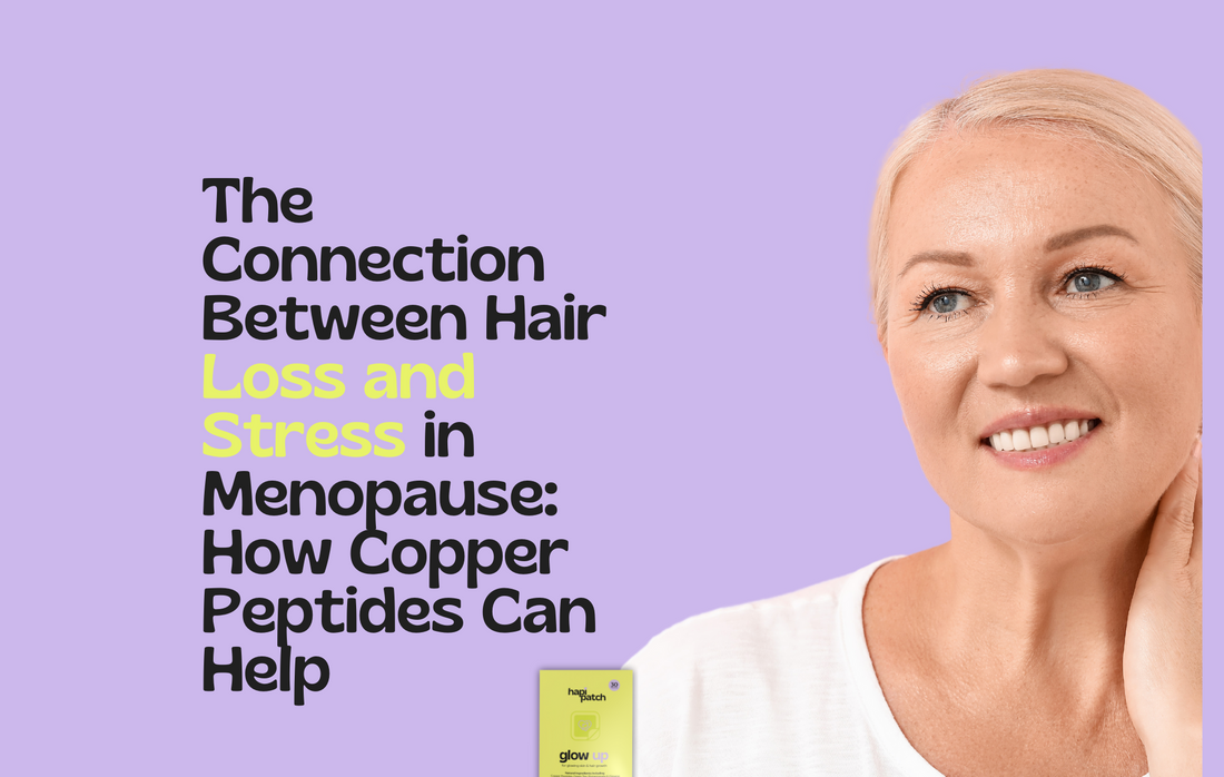 The Connection Between Hair Loss and Stress in Menopause: How Copper Peptides Can Help