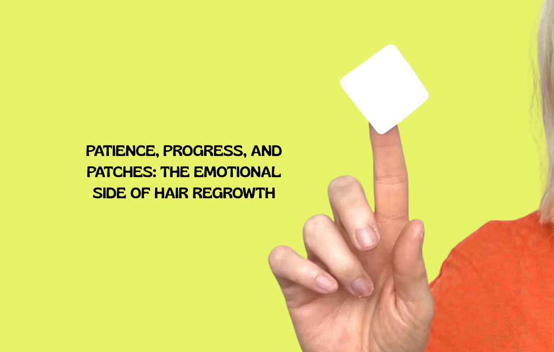 Patience, Progress, and Patches: The Emotional Side of Hair Regrowth