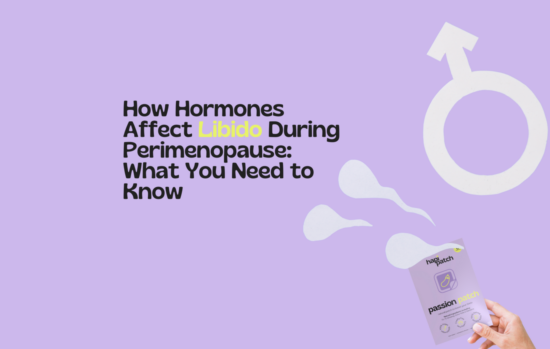 How Hormones Affect Libido During Perimenopause: What You Need to Know