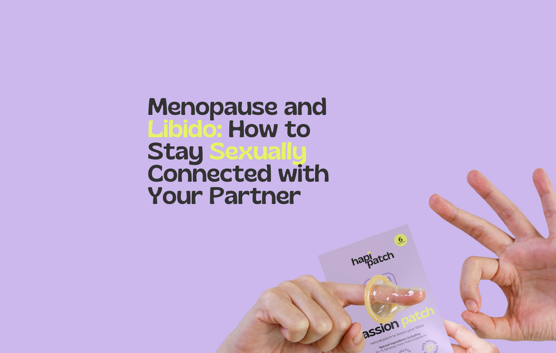 Menopause and Libido: How to Stay Sexually Connected with Your Partner