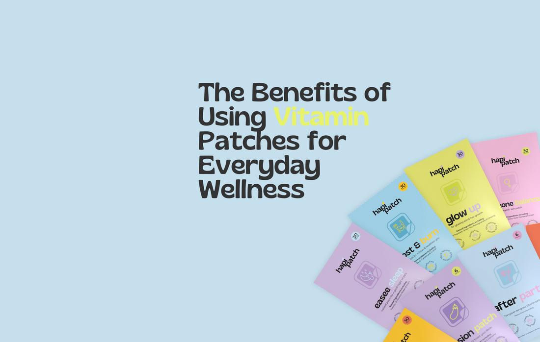 The Benefits of Using Vitamin Patches for Everyday Wellness