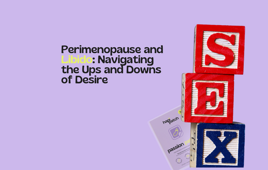 Perimenopause and Libido: Navigating the Ups and Downs of Desire