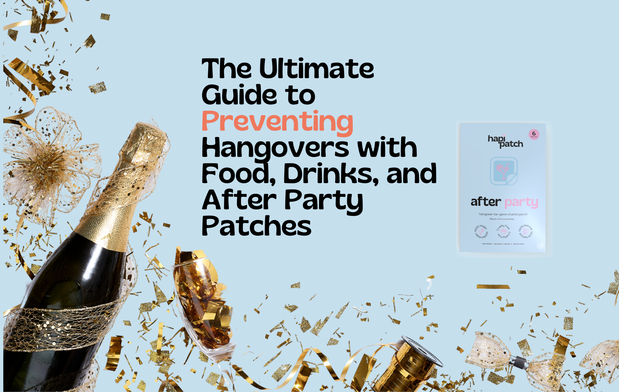 | HapiPatch.com The Ultimate Guide to Preventing Hangovers | HapiPatch.com The Ultimate Guide to Preventing Hangovers