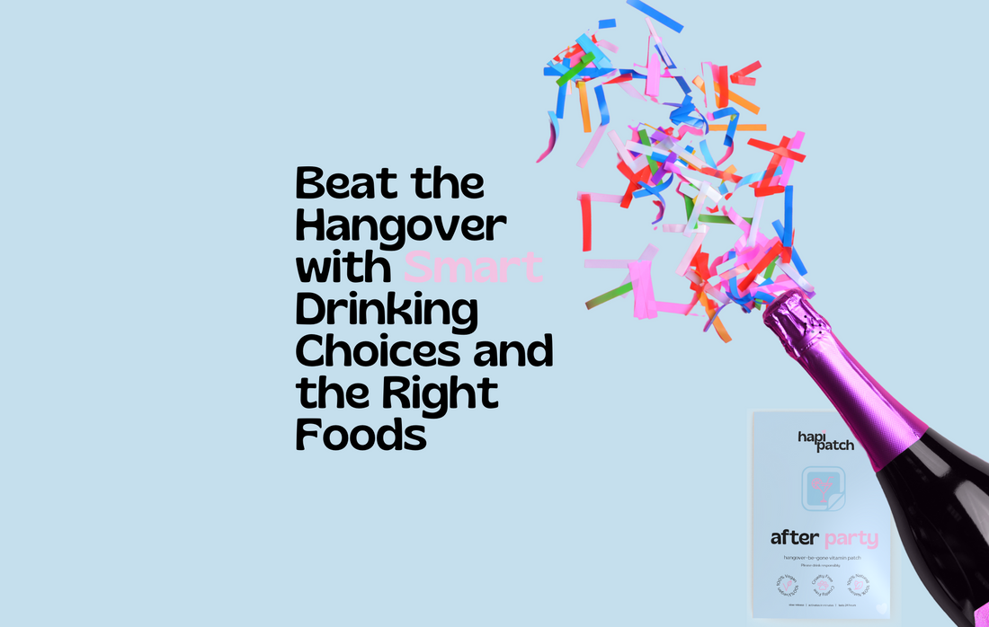 Beat the Hangover with Smart Drinking Choices and the Right Foods