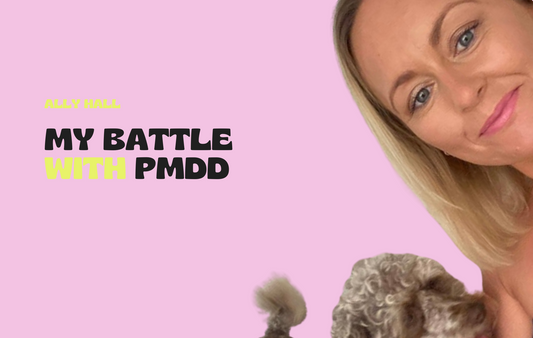 My Battle With PMDD - A Personal Story