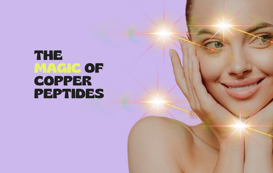 The Magic Of Copper Peptides For Your Skin